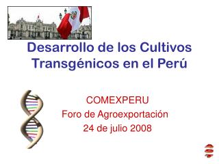 Desarrollo de los Cultivos Transgénicos en el Perú