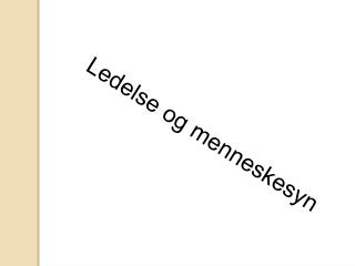 Ledelse og menneskesyn