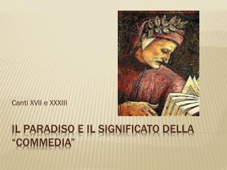 Il Paradiso e il significato della “Commedia”