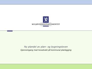 Ny plandel av plan- og bygningsloven