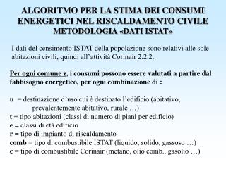 ALGORITMO PER LA STIMA DEI CONSUMI ENERGETICI NEL RISCALDAMENTO CIVILE METODOLOGIA «DATI ISTAT»