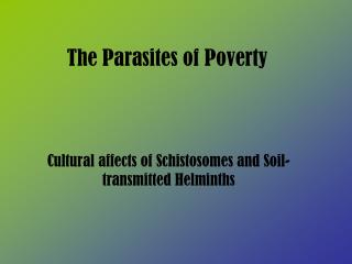 The Parasites of Poverty