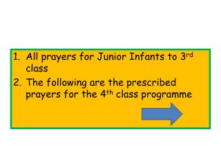 All prayers for Junior Infants to 3 rd class