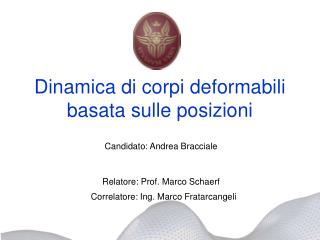 Dinamica di corpi deformabili basata sulle posizioni