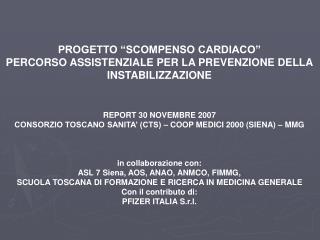 PROGETTO “SCOMPENSO CARDIACO” PERCORSO ASSISTENZIALE PER LA PREVENZIONE DELLA INSTABILIZZAZIONE