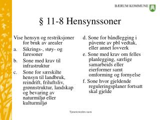 § 11-8 Hensynssoner