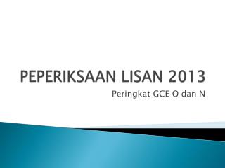 PEPERIKSAAN LISAN 2013