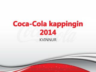 Coca-Cola kappingin 2014