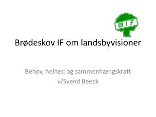 Brødeskov IF om landsbyvisioner