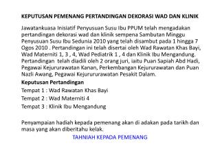 KEPUTUSAN PEMENANG PERTANDINGAN DEKORASI WAD DAN KLINIK