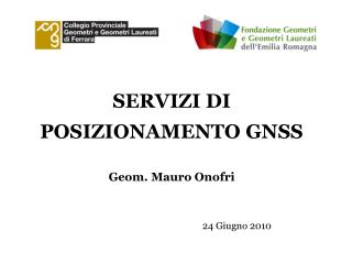 SERVIZI DI POSIZIONAMENTO GNSS