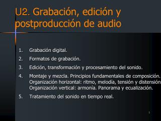 U2. Grabación, edición y postproducción de audio