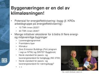 Byggenæringen er en del av klimaløsningen!