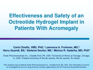 Effectiveness and Safety of an Octreotide Hydrogel Implant in Patients With Acromegaly