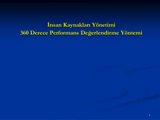 İnsan Kaynakları Yönetimi 360 Derece Performans Değerlendirme Y öntemi