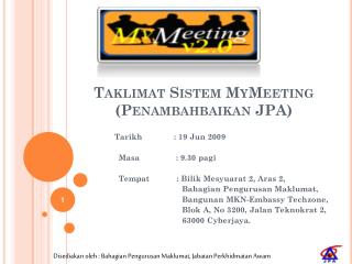 Taklimat Sistem MyMeeting ( Penambahbaikan JPA)