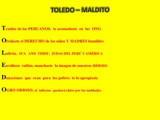 TOLEDO – MALDITO T raidor de los PERUANOS, te acomodaste en las ONG