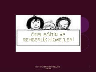 ÖZEL EĞİTİM VE REHBERLİK HİZMETLERİ