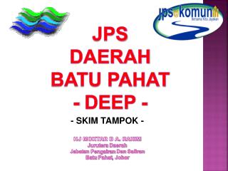 JPS DAERAH BATU PAHAT - DEEP -