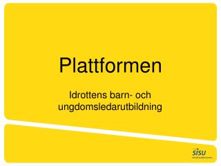 Plattformen