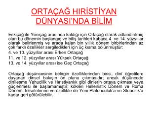 ORTAÇAĞ HIRİSTİYAN DÜNYASI’NDA BİLİM