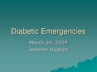 Diabetic Emergencies