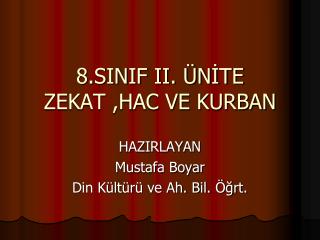 8.SINIF II. ÜNİTE ZEKAT ,HAC VE KURBAN