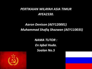 PERTIKAIAN WILAYAH ASIA TIMUR AYEA2330. Aaron Denison (AEY120001)