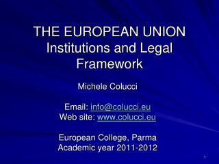 THE EUROPEAN UNION Institutions and Legal Framework