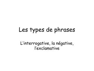 Les types de phrases