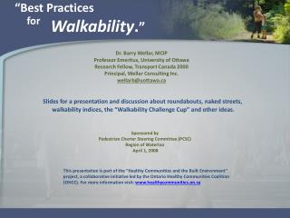 “Best Practices 			 Walkability . ”