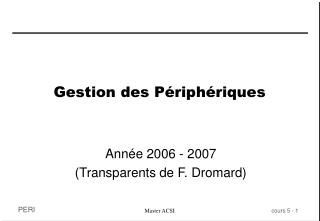 Gestion des Périphériques