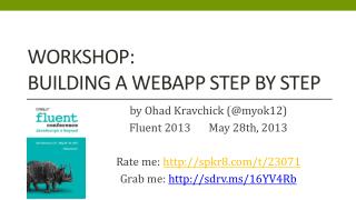 Workshop: Building a webapp Step By Step