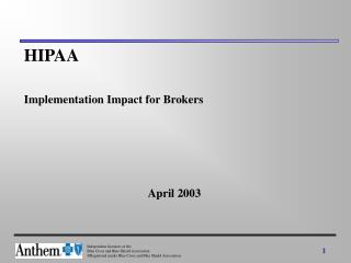 HIPAA Implementation Impact for Brokers