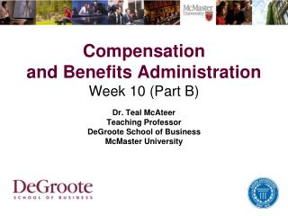 Compensation and Benefits Administration Week 10 (Part B)