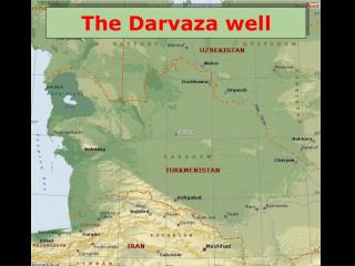 The Darvaza well