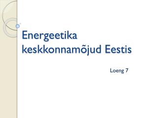 Energeetika keskkonnamõjud Eestis
