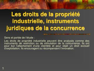 Les droits de la propriété industrielle, instruments juridiques de la concurrence