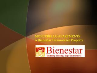 MONTEBELLO APARTMENTS A Bienestar Farmworker Property