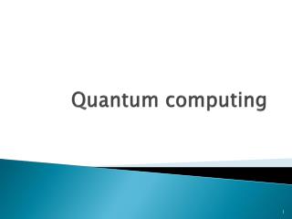 Quantum computing