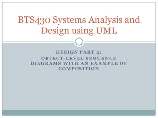 BTS430 Systems Analysis and Design using UML