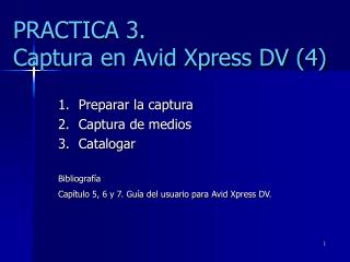 PRACTICA 3. Captura en Avid Xpress DV (4)