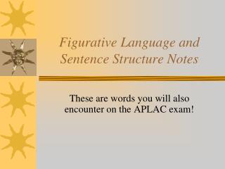Figurative Language and Sentence Structure Notes