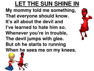 LET THE SUN SHINE IN