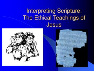 Interpreting Scripture: The Ethical Teachings of Jesus