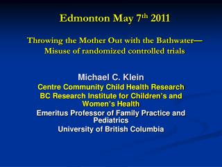 Michael C. Klein Centre Community Child Health Research