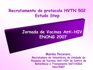 Recrutamento do protocolo HVTN 502 Estudo Step