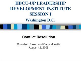 Conflict Resolution Costello L Brown and Carty Monette August 12, 2009