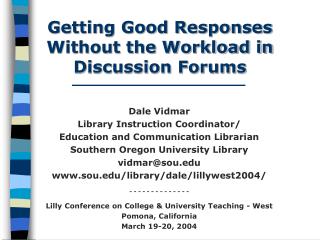 Getting Good Responses Without the Workload in Discussion Forums