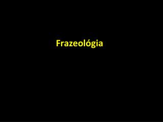 Frazeológia